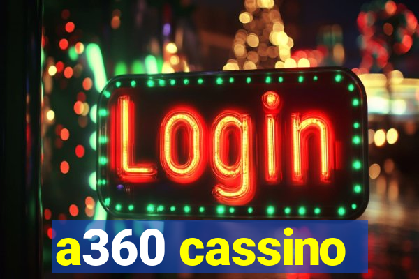 a360 cassino